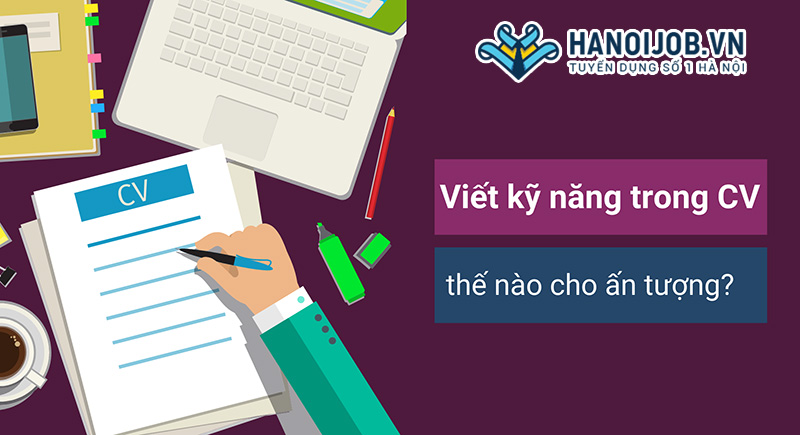 Điểm mạnh điểm yếu trong CV